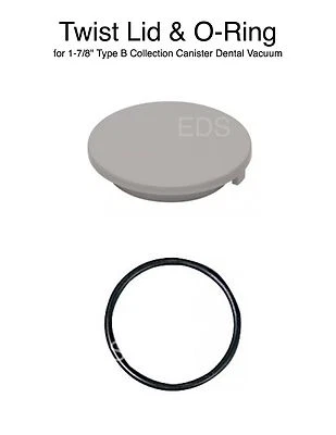 PLASDENT Twist Lid and O-Ring for 1-7/8" Type B Solids Collection Canister Dental Vacuum