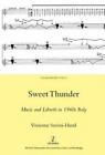 Sweet Thunder: Music and Libretti in 1960s Italy (Italian Perspectives), Suvini-