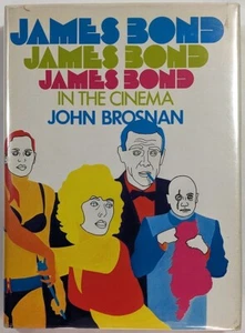 JAMES BOND in the Cinema Hardcover BOOK (1972) by John Brosnan UK IMPORT - Imagen 1 de 5