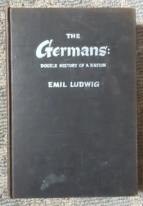 The Germans: Double History of a Nation Emil Ludwig, 1941 1st Edition HC - Picture 1 of 11
