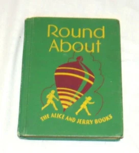 Round About by Mabel O'Donnell & Alice Carey - Alice and Jerry Books - 1941 - Imagen 1 de 2