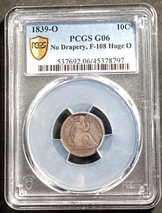 1839-O  Liberty Seated Dime   PCGS G06   F-108  Hugh O - Picture 1 of 7