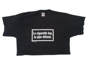 La cigarette tue , la pipe détend - Fin de stock Taille L uniquement📌4a. - Picture 1 of 1