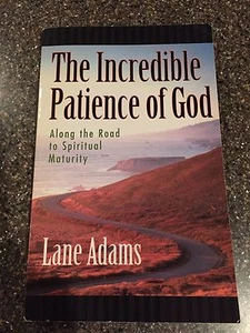 Die unglaubliche Geduld Gottes von Lane Adams - Bild 1 von 2