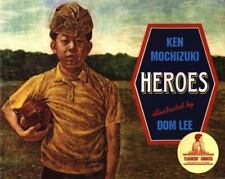 Heroes by Mochizuki, Ken; Lee, Dom