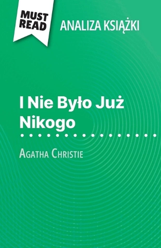 I Nie Bylo Ju Nikogo ksika Agatha Christie (Analiza ksiki): Pelna analiza i szcz - Image 1 of 1