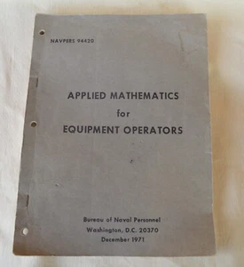 NAVPERS 94420 Applied Mathematics Equipment Operators Problems & Solutions 1971 - Bild 1 von 14