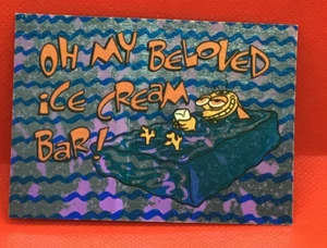 Topps Nickelodeon Ren & Stimpy Oh my Beloved Ice Cream Bar #33 1993 - Imagen 1 de 1