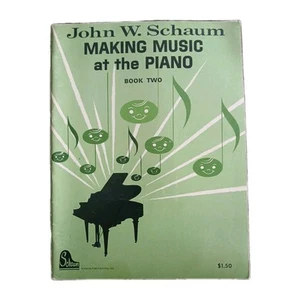 Vintage 1981 John W. Schaum MAKING MUSIC AT THE PIANO Book Two - Picture 1 of 9