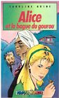 Alice et la bague du gourou Caroline Quine - Hachette Masque Jeunesse 1985 [BE]