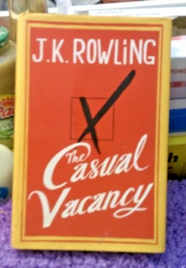 J. K. Rowling The Casual Vacancy First Edition HB DJ FREE SHIPPING - Picture 1 of 1