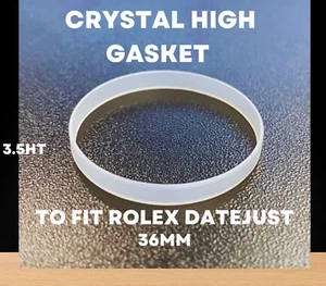 Extra Thick High Crystal Gasket To Fit Rolex Datejust 16013 16233 16030 16014 - Picture 1 of 3