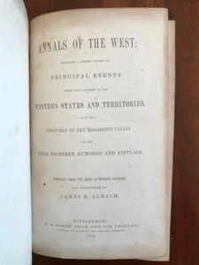 Annals of the West: From the Discovery of the Mississippi Valley to Year 1856 - Picture 1 of 2
