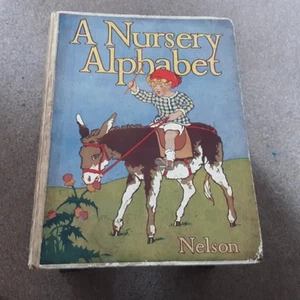 A Nursery Alphabet by A Clifton-Shelton (Printed by Nelson & Sons Ltd) 1940's? - Imagen 1 de 5