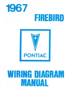 1967 67  FIREBIRD WIRING DIAGRAM  MANUAL - Picture 1 of 1
