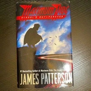 Maximum Ride Schools Out Forever by James Patterson Hardcover Dust Jacket - Imagen 1 de 3