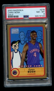 2003-04 Topps Bazooka Gold Chris Bosh Rookie #279 RC PSA 8 NM-MT