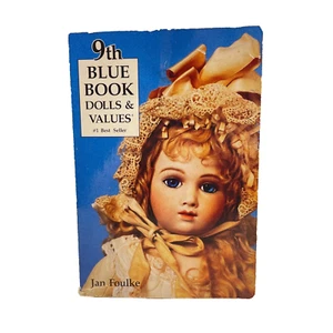 Blue Book Dolls and Values 9th Edition by Jan Foulke - Picture 1 of 4