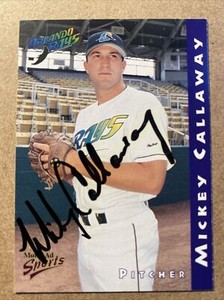 1998 Multi Ad Orlando Rays #26 Mickey Callaway Autographed Card Devil Rays Mets