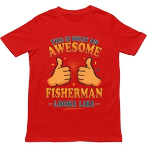 This is What an Awesome Fisherman Looks Like T Shirt, Gift for Men and Women - Picture 1 of 7