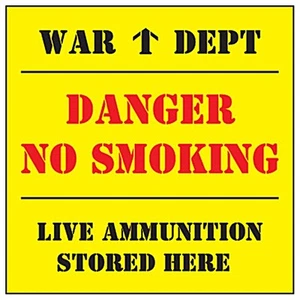 War Dept Danger No Smoking Live Ammo steel wall sign 150mm x 150mm REDUCED!! - Picture 1 of 1