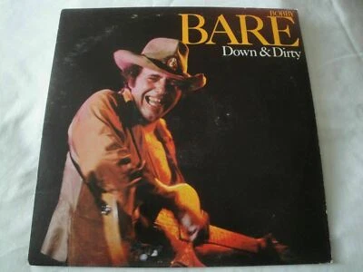 DOWN & DIRTY BOBBY BARE VINYL LP ALBUM 1980 COLUMBIA RECORDS TECUMSEH VALLEY EX - Image 1 of 4