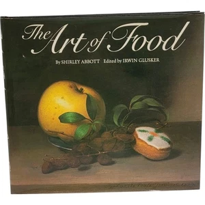 The Art of Food by Shirley Abbott Hardcover Vintage Cookbook Illustrated - Imagen 1 de 16