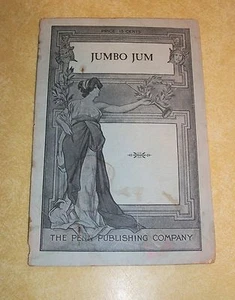 JUMBO JUM ORIGINAL FARCE ACT 1 1915 PENN AFRICAN AMERICAN SATIRE POLITICAL PLAY - Picture 1 of 5
