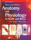 Ross and Wilson Anatomy and Physiology in Health and Illness, 9e