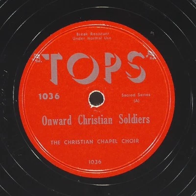CHRISTIAN CHAPEL CHOIR Onward Christian Soldiers / Prayer TOPS SACRED 1036 VG 78 Foto 1 de 4