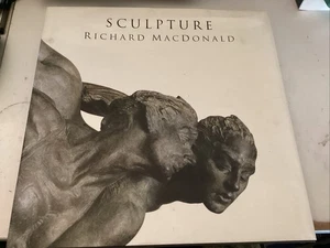 Richard MacDonald Sculpture 1999 1st Edition. HC/DJ - Picture 1 of 2