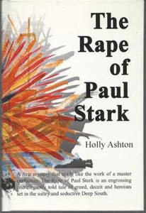 Rape of Paul Stark Signed Holly Ashton 2004 First Edition Southern Thriller - Picture 1 of 2
