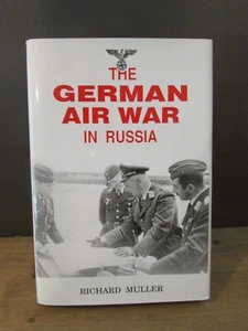 The German Air War in Russia by Richard R. Muller (1992, Hardcover) Like New - Picture 1 of 6