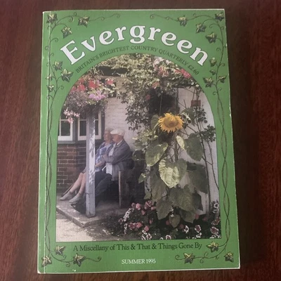 Evergreen, Britain's Brightest Country Quarterly Magazine, Summer 1995 - Image 1 of 4