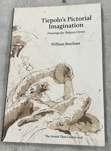 Tiepolo's Pictorial Imagination: Drawings for Palazzo Clerici by William Barcham - Bild 1 von 3