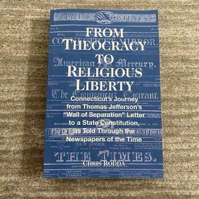 From Theocracy To Religious Liberty by Chris Rodda Trade Paperback - Image 1 of 4