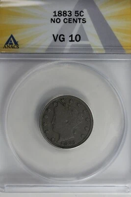 1883   .05   ANACS  VG 10 NO CENTS Liberty Nickel, V Nickel, 5 Cent Piece - Image 1 of 2