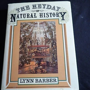The Heyday of Natural History - Lynn Barber - Imagen 1 de 18