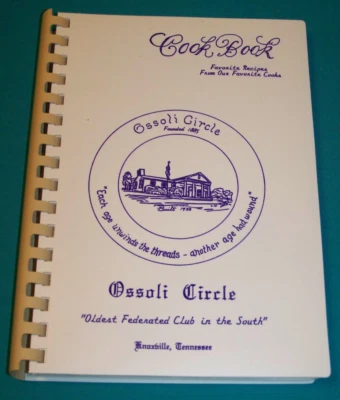 Ossoli Circle Knoxville, TN Cookbook Oldest Federated Club in the South 1991 - Image 1 of 4