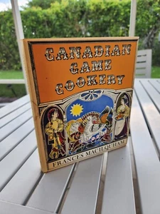CANADIAN GAME COOKERY BY FRANCES MACILQUHAM 1966 SIGNED - Foto 1 di 2