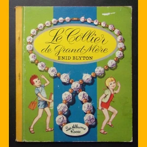 Les Albums Roses LE COLLIER DE GRAND-MÈRE Enid Blyton Jacques Fromont 1967 - Imagen 1 de 4