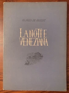 π LA NOTTE VENEZIANA Alfred De MUSSET Nozze Lauretta 1950esemplare n.16 di 200 - Foto 1 di 6