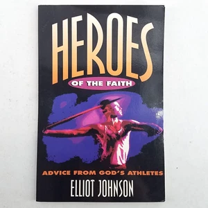 Heroes of the Faith: Advice from God's Athletes by Elliot Johnson - NO MARKS - Bild 1 von 8