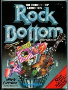 "Rock Bottom", Das Buch der Pop-Gräueltaten (Buch, KEINE ""Flexidisc""-Disc enthalten, 1" - Bild 1 von 2