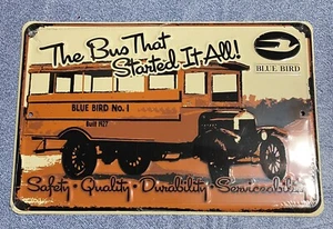 Blue Bird Bus Sign “The Bus That Started It All” Still In Plastic  12”x8” - Picture 1 of 4
