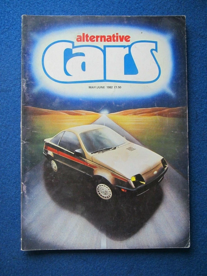 Alternative Cars Magazine May/June 1982: TVR Tasmin, Ford Ghia Shuttler, Montage - Image 1 of 1