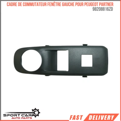 SPORT CAR AUTO PARTS Cadre de commutateur fenêtre gauche pour Peugeot Partner 2019 – 2020 98208816ZD