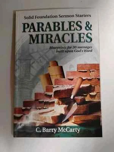 Parables & Miracles: Blueprints for..., McCarty, C. Bar - Picture 1 of 2