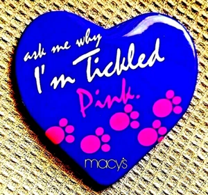 ASK ME WHY I'M TICKLED PINK - 1983 Macy's Sales Promotion Heart Shaped Button. - Picture 1 of 1