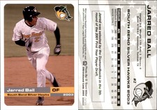 Jarred Ball 2003 Grandstand South Bend Silver Hawks #NNO Card *AutographDen*